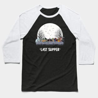 The Last Spooktacular Supper: A Halloween Twist Baseball T-Shirt